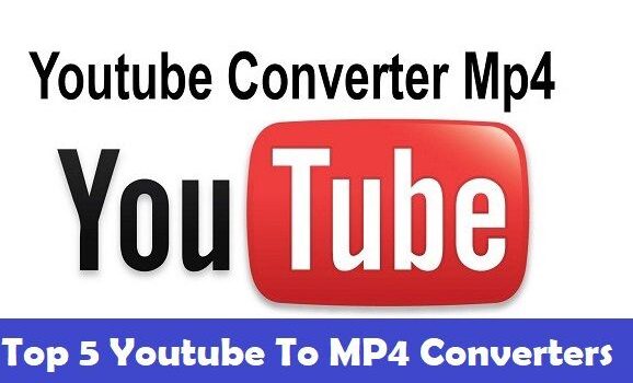 Top 5 Youtube To MP4 Converters