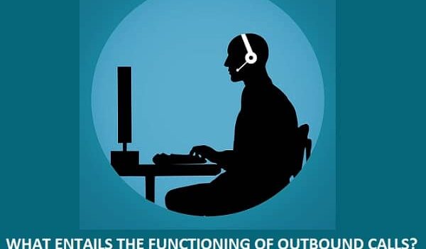 FUNCTIONING OF OUTBOUND CALLS