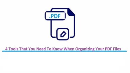 4 Tools That You Need To Know When Organizing Your PDF Files