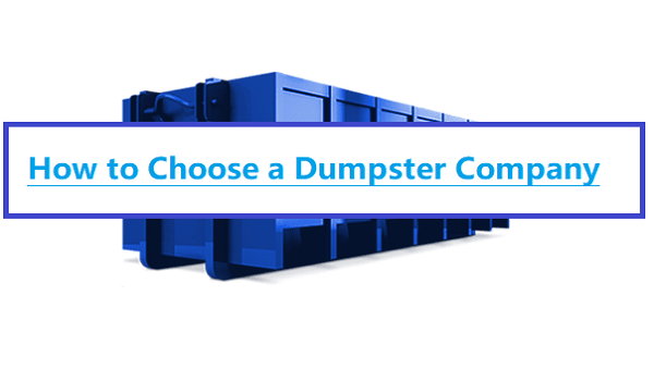 How to Choose a Dumpster Company