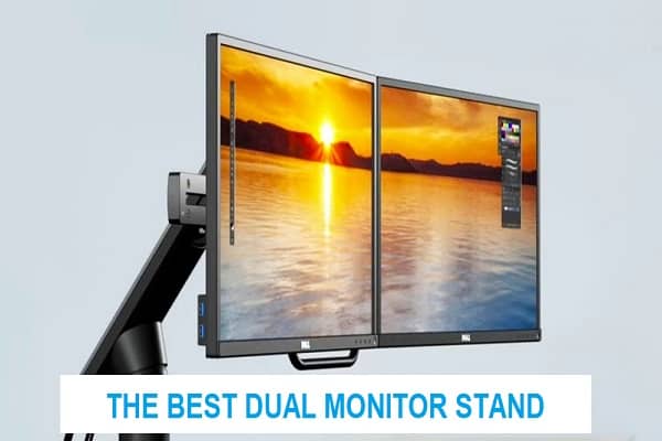 THE BEST DUAL MONITOR STAND OF 2021