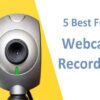 5 Best Free Webcam Recorders