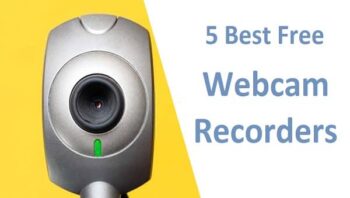 5 Best Free Webcam Recorders