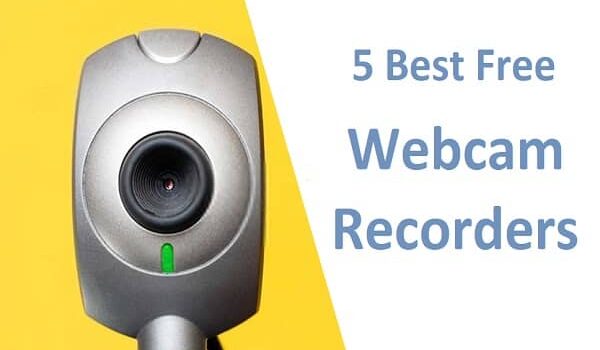 5 Best Free Webcam Recorders