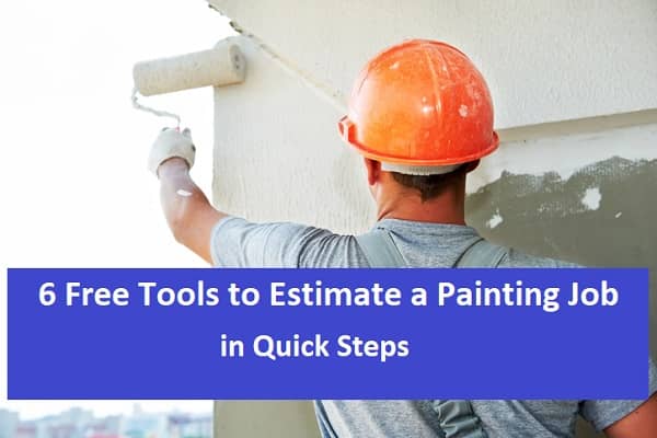 6 Free Tools to Estimate a Painting Job in Quick Steps
