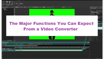 The Major Functions You Can Expect From a Video Converter