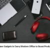 4 Must-Have Gadgets in Every Modern Office to Boost Productivity