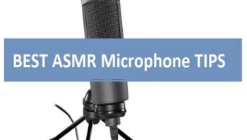 BEST ASMR Microphone TIPS IN 2021