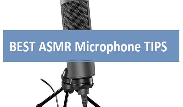 BEST ASMR Microphone TIPS