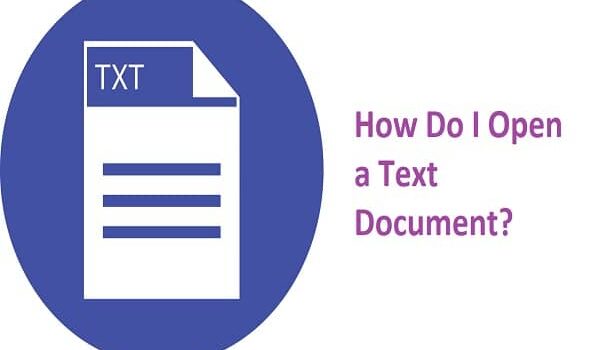 How Do I Open a Text Document