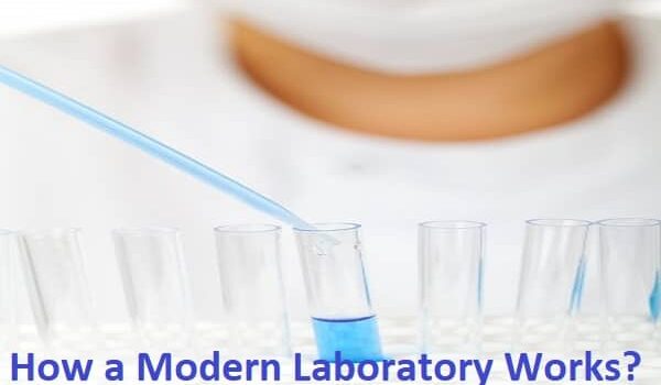 How a Modern Laboratory Works