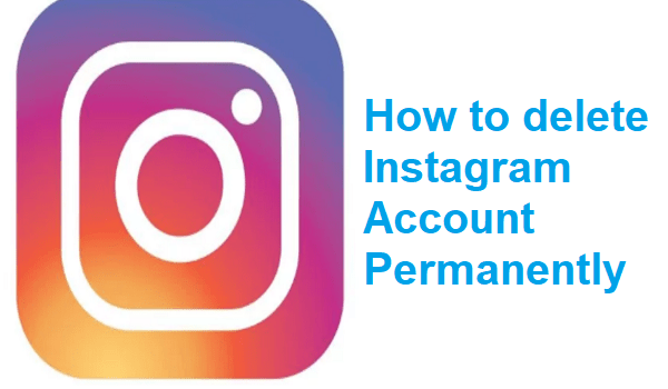 How to delete Instagram Account Permanently