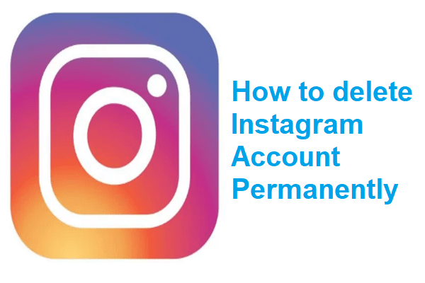 How to delete Instagram Account Permanently