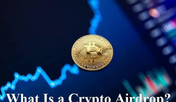 What Is a Crypto Airdrop