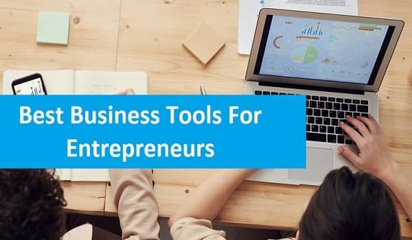 Best Business Tools For Entrepreneurs