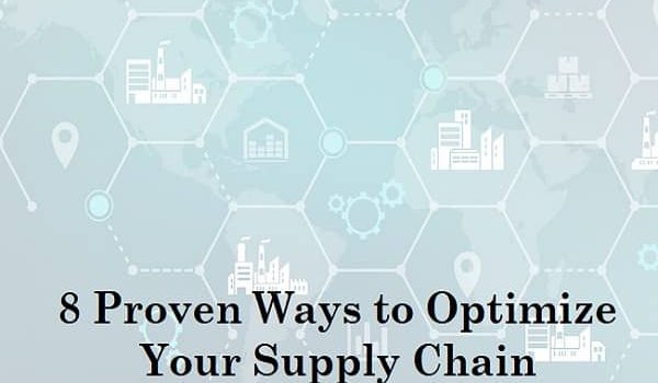 8 Proven Ways to Optimize Your Supply Chain